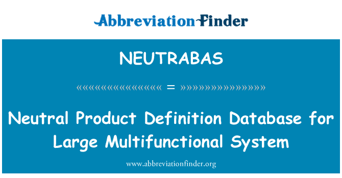 NEUTRABAS: Neutrálny výrobok databázu pre veľký multifunkčný systém