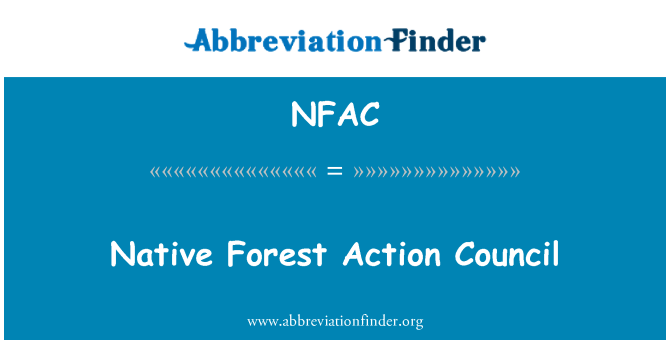 NFAC: Native Forest Action Council