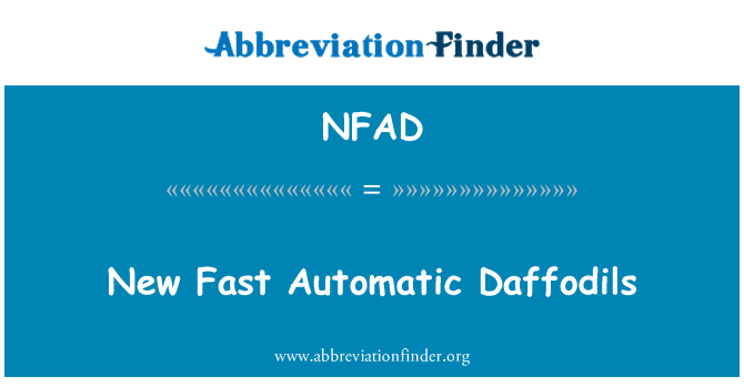 NFAD: Yeni hızlı otomatik nergis