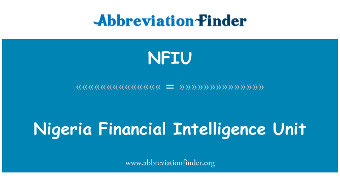 NFIU: Jednostka wywiadu finansowego Nigerii