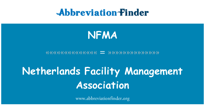 NFMA: Netherlands Facility Management Association