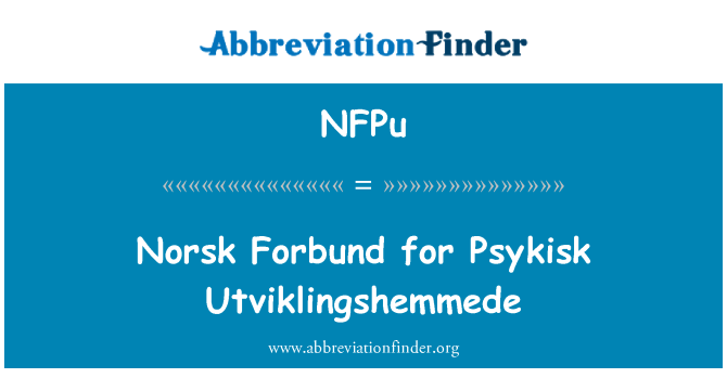 NFPu: Norsk Forbund għall-Psykisk Utviklingshemmede