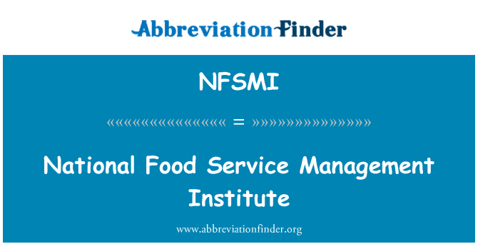 NFSMI: National Food Service Management Institute