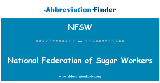 NFSW: National Federation of Sugar Workers