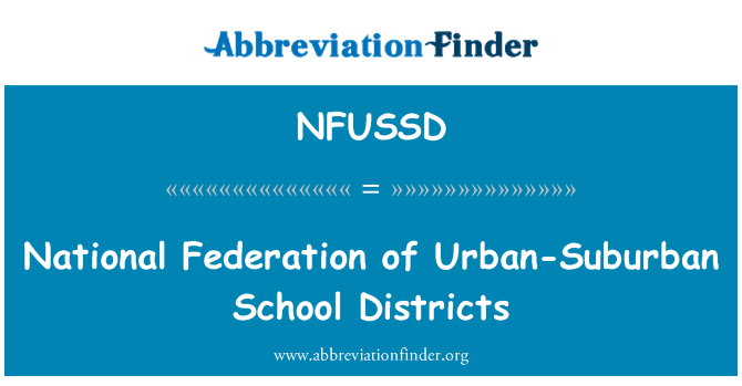 NFUSSD: Federação Nacional dos distritos escolares urbanos-Suburban