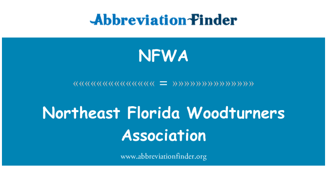 NFWA: สมาคมฟลอริดาตะวันออกเฉียงเหนือ Woodturners