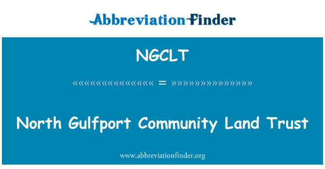 NGCLT: Norte Gulfport comunidade Land Trust