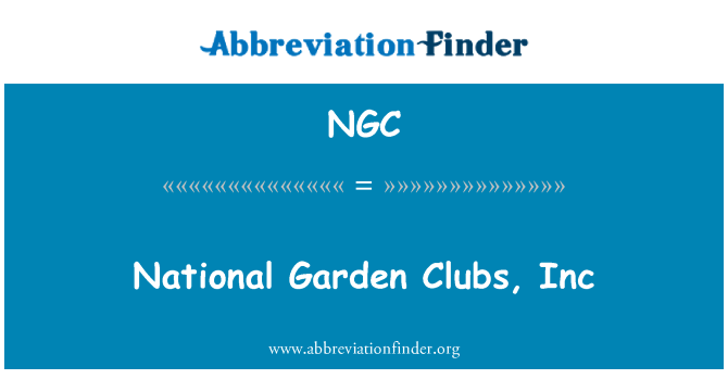 NGC: Nazionale Garden Club, Inc