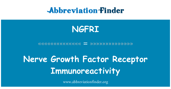 NGFRI: Imunorreatividade de Receptor de fator de crescimento do nervo