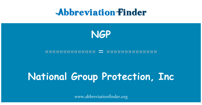 NGP: Nasyonal gwoup pwoteksyon, Inc