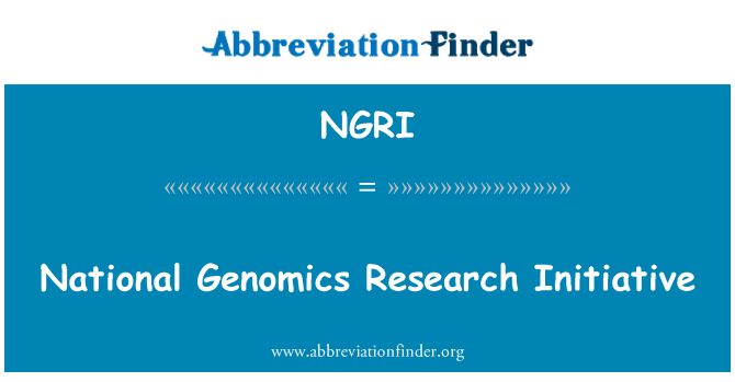 NGRI: National Genomics Research Initiative