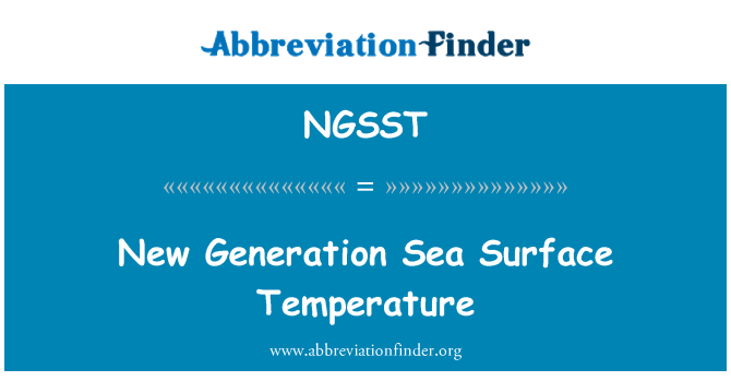 NGSST: 新的一代海表面温度