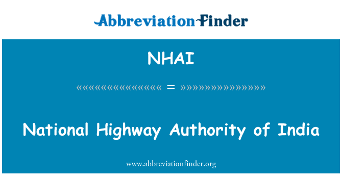 NHAI: National Highway Authority of India