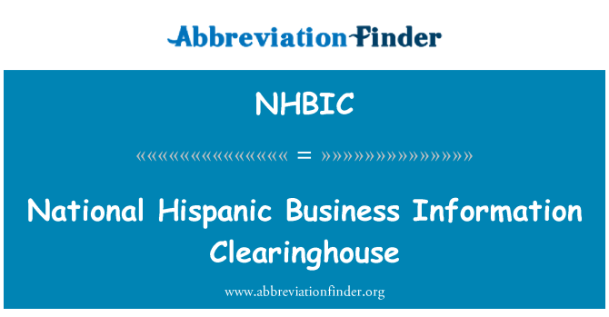 NHBIC: ธุรกิจแห่งชาติ Hispanic ข้อมูล Clearinghouse