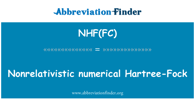 NHF(FC): Nonrelativistic nimerik Hartree-Aleksandrovich Fock