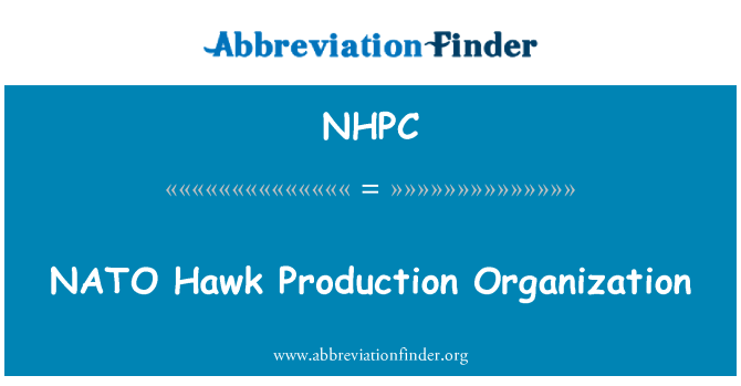 NHPC: NATO Hawk produksi organisasi