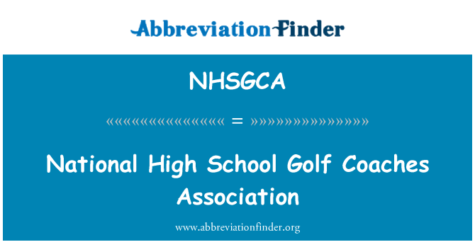 NHSGCA: National High School Golf treenerite Assotsiatsiooni