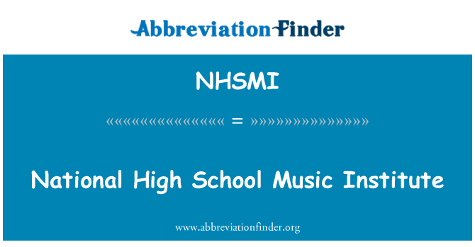 NHSMI: نیشنل ہائی سکول موسیقی انسٹی ٹیوٹ