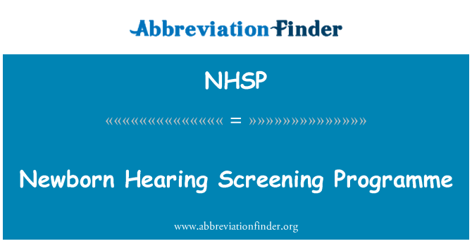 NHSP: नवजात सुनवाई स्क्रीनिंग कार्यक्रम