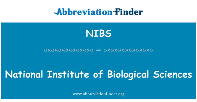 NIBS: National Institute of Biological Sciences