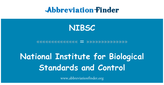 NIBSC: Istituto nazionale per il controllo e gli standard biologici