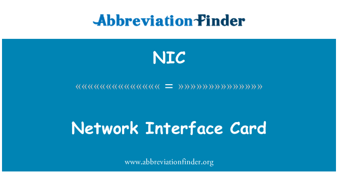 NIC: Network Interface Card