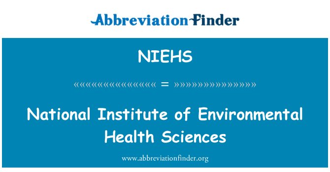 NIEHS: Národní institut environmentálních zdravotních věd