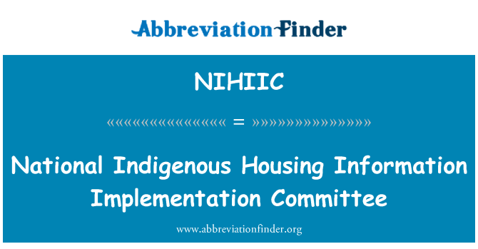 NIHIIC: National Indigenous Housing Information Implementation Committee