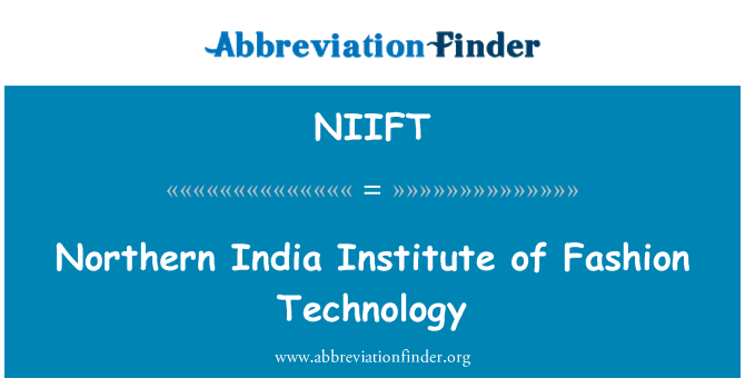 NIIFT: 印度北部時裝學院技術