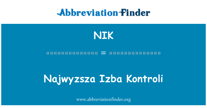 NIK: Najwyzsza Izba Kontroli