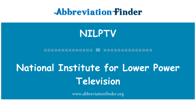 NILPTV: Institut Nasional untuk rendah daya televisi