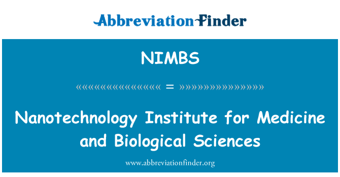NIMBS: Nanotechnology Institute for Medicine and Biological Sciences