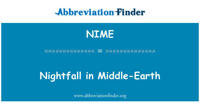 NIME: Nightfall v Middle-Earth