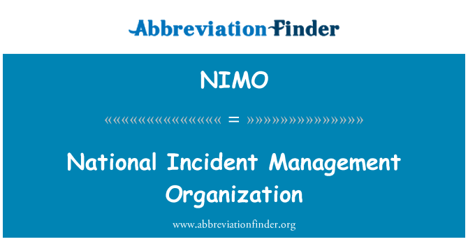 NIMO: National Incident Management Organization