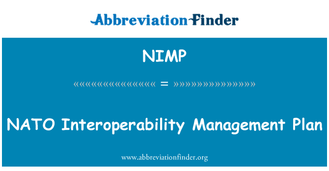 NIMP: NATO Interoperability Management Plan