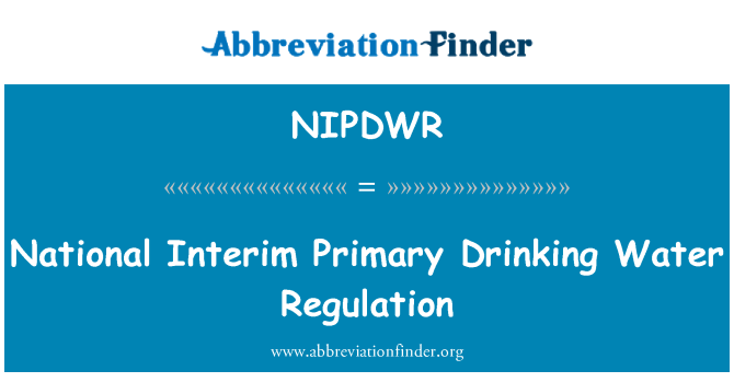 NIPDWR: 國家臨時主要飲用水章程
