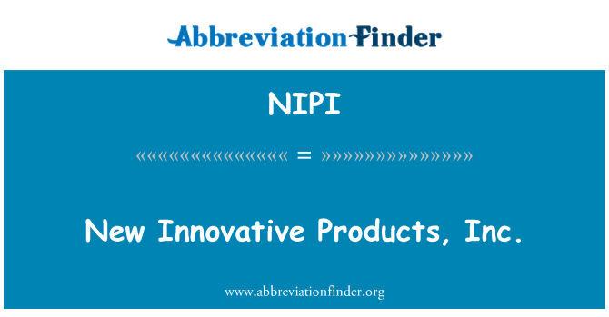 NIPI: מוצרים חדשניים ניו, inc