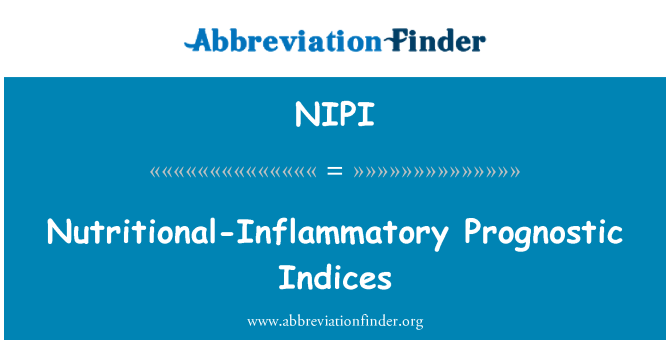 NIPI: מדדי Prognostic תזונתי דלקתיים