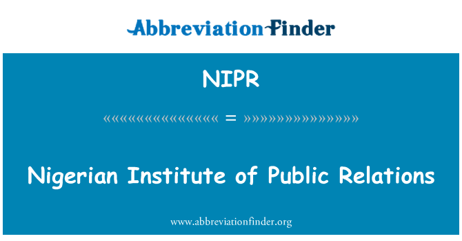 NIPR: Nigerian Institute of Public Relations