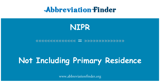 NIPR: Non compreso residenza primaria