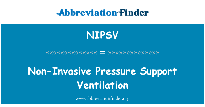 NIPSV: Mitteinvasiivne surve toetust ventilatsioon