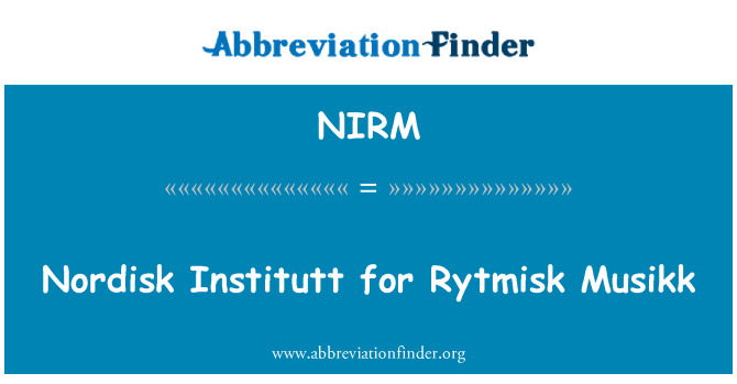 NIRM: Nordisk Institutt untuk Rytmisk Musikk