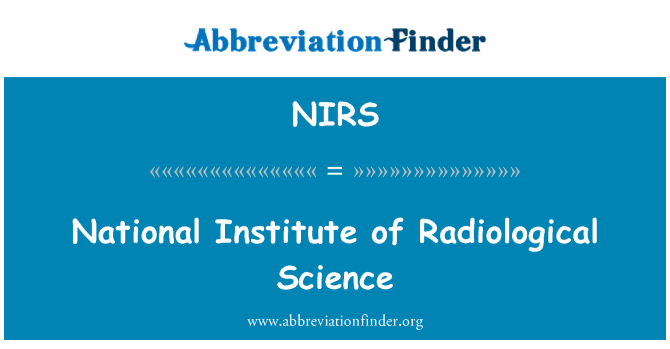 NIRS: National Institute of Radiological Science