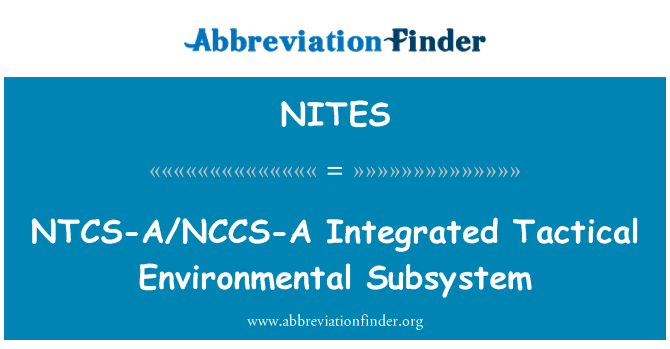 NITES: Subsistem alam sekitar taktikal bersepadu NTCS-A/NCCS-A