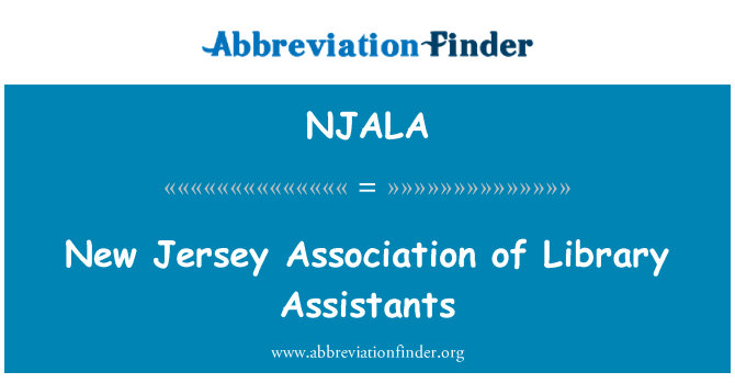 NJALA: New Jersey Association of Library Assistants