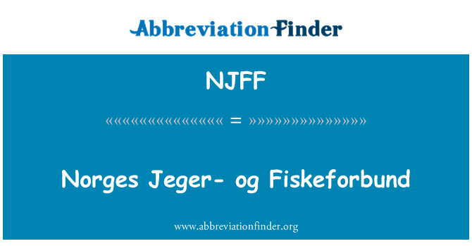 NJFF: Norges Jeger- og Fiskeforbund