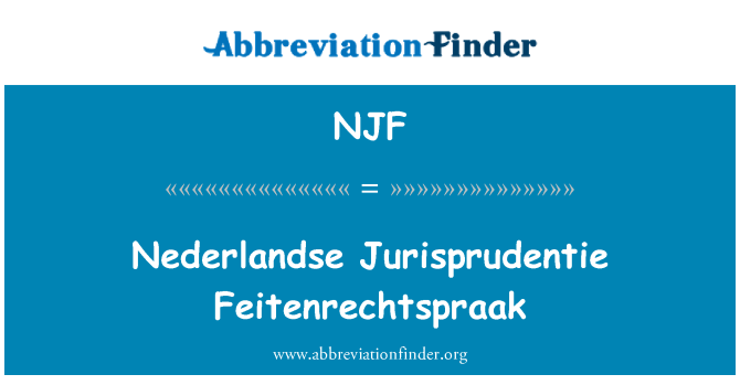 NJF: Nederlandse Jurisprudentie Feitenrechtspraak