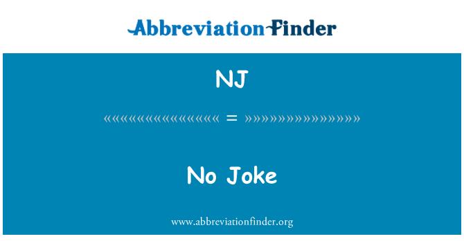 NJ: 不是开玩笑