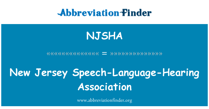 NJSHA: New Jersey Speech-Language-Hearing Association
