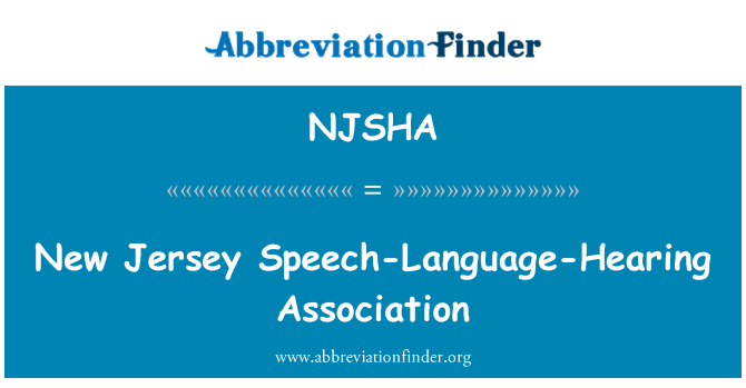 NJSHA: New Jersey Speech-Language-Hearing Association